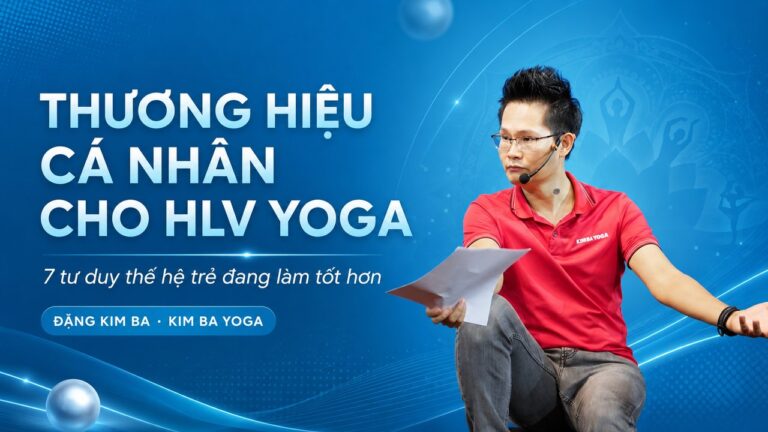 Thương hiệu cá nhân cho huấn luyện viên Yoga — Đặng Kim Ba