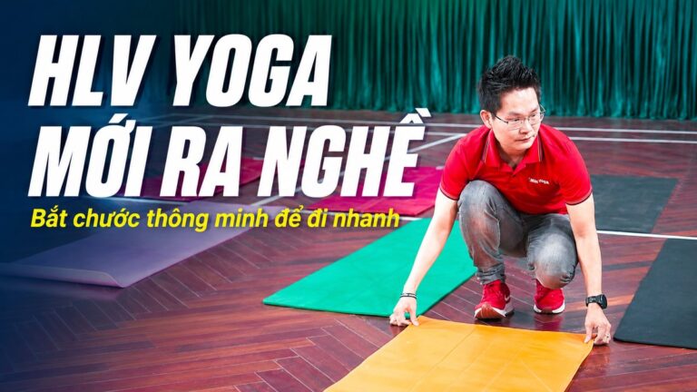 HLV Yoga moi ra nghe bat chuoc thong minh de di nhanh - Dang Kim Ba