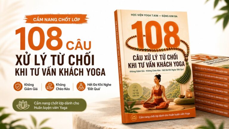 So tay 108 Cau Xu Ly Tu Choi Khi Tu Van Khach Yoga - Dang Kim Ba tang HLV